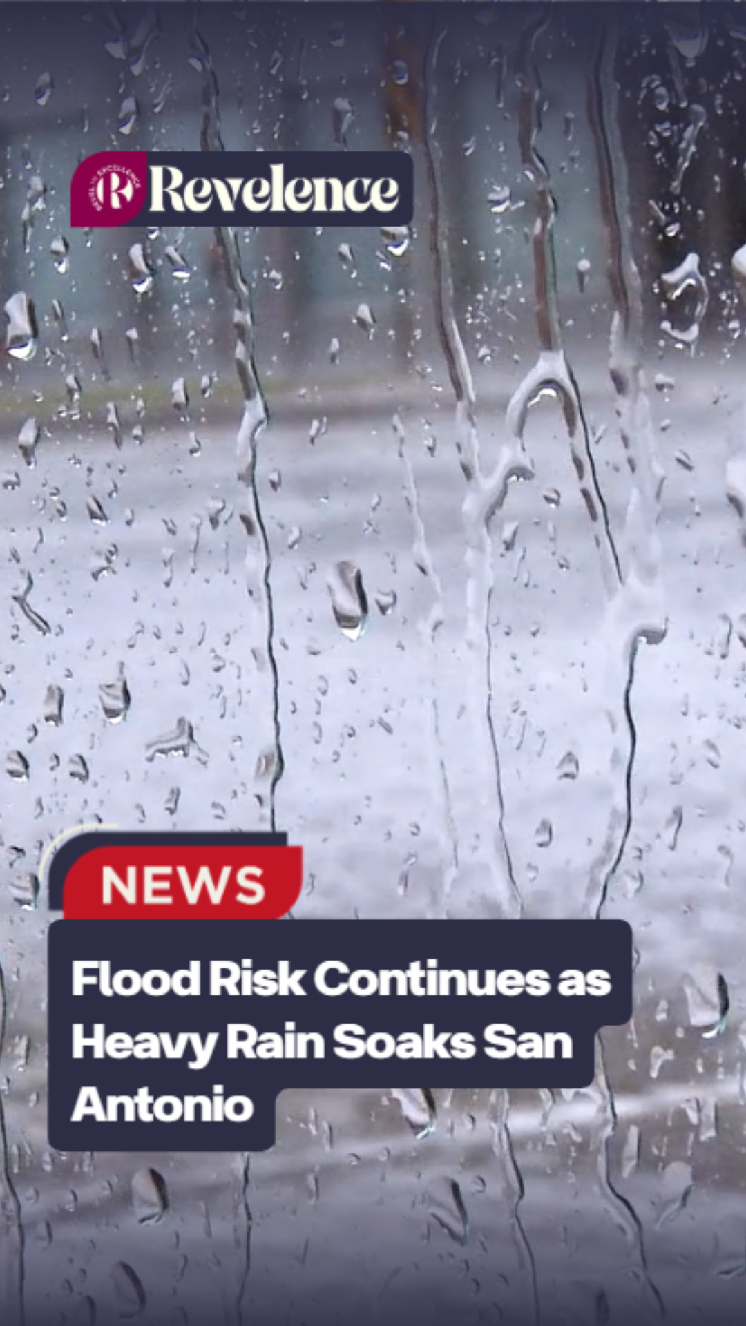 Flood Risk Continues as Heavy Rain Soaks San Antonio