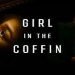 Girl in the Coffin trailer released ahead of Lifetime debut