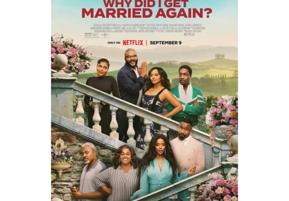 Tyler Perry Reveals First Trailer for Why Did I Get Married Again?