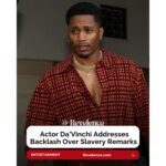 Actor Da’Vinchi Addresses Backlash Over Slavery Remarks