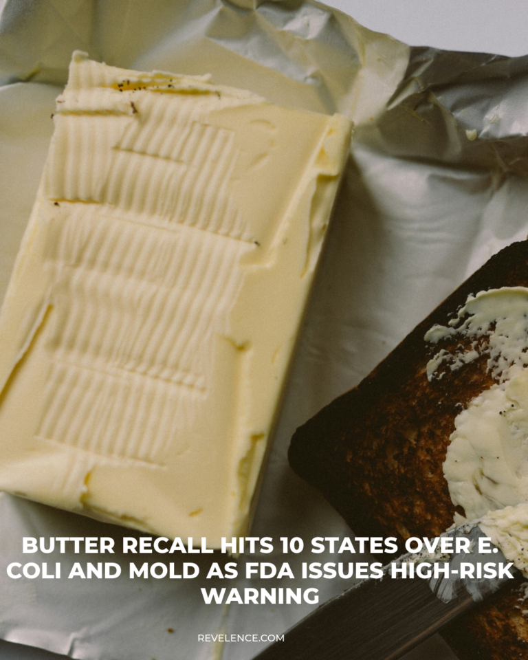 Butter Recall Hits 10 States Over E. Coli and Mold as FDA Issues High-Risk Warning